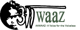 Aawaaz – A Voice For The Voiceless